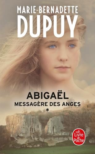 Abigaël, messagère des anges T.01 : Abigaël messagère des anges