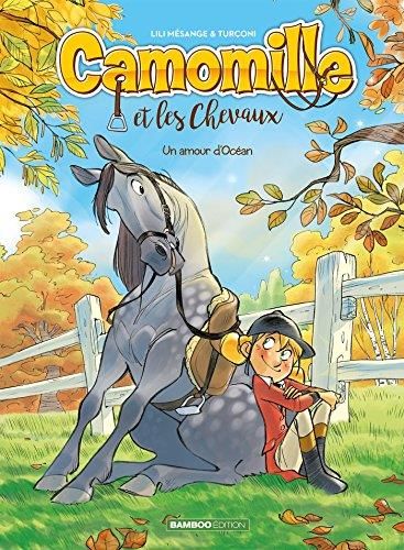 Camomille et les chevaux T.01 : Un amour d'océan