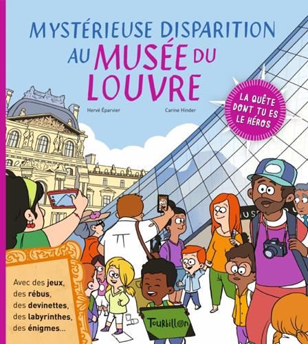 La Mystérieuse disparition au Musée du Louvre: Quête dont tu es le héros
