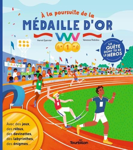 Quête dont tu es le héros (La) : À la poursuite de la médaille d'or